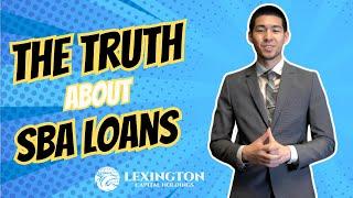 The Truth About SBA Loans: What Every Business Owner Should Know