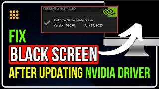 How to Fix BLACK SCREEN After Updating NVIDIA Driver [Windows 11/10]