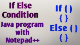 If Else in java with Notepad++