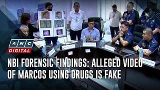 NBI forensic findings: Alleged video of Marcos using drugs is fake | ANC