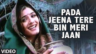 Pada Jeena Tere Bin Meri Jaan Full Song | Pardesi Babu | Udit N,Kavita K|Govinda,Shilpa,Raveena