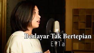 Ella - Berlayar Tak Bertepian Elma Bening Musik Cover