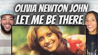SO SWEET!| FIRST TIME HEARING Olivia Newton John -  Let Me Be There REACTION