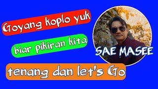 Goyang Dj koplo biar semangat shobat#saemasee