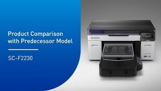 Epson SureColor SC-F2230 DTG Printer Tutorial Video - Product Comparison with Predecessor Model