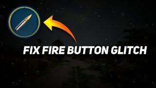 HOW TO FIX FIRE BUTTON IS NOT WORKING GLITCH IN PUBG MOBILE