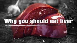 Why you should eat liver