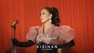 KISINAN - SULIYANA (Official Music Video)
