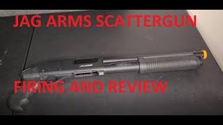 Jag Arms Scattergun Review - Test  Fire and My Experience with the Weapon