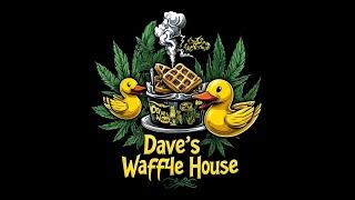 Wednesdave, 420 and Waffles