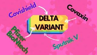 Delta Variant and Vaccines | Will vaccine Work?| Covishield | Pfizer BioNTech  | Sputnik V| Covaxin