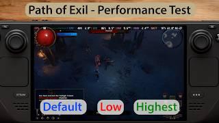 Path of Exile | Steam Deck (OLED) Performance Test | Default vs Low Highest