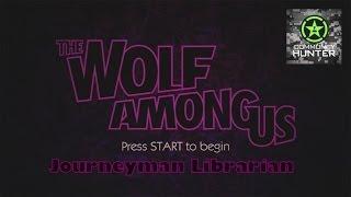 The Wolf Among Us: Episode 3 - Journeyman Librarian Guide