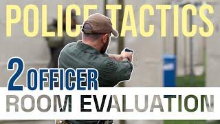 Police Tactics Two Officer Room Evaluation