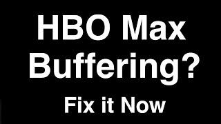 HBO Max Buffering  -  Fix it Now