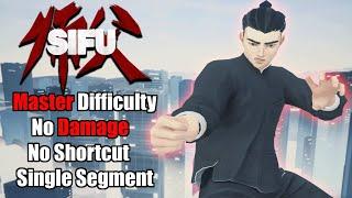 Sifu - Master Difficulty [WORLD FIRST, NO DAMAGE, True Ending, No Shortcuts, Single Segment run]