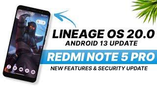 Lineage OS 20.0 For Redmi Note 5 Pro | Android 13 | New Feature & August Security Patch