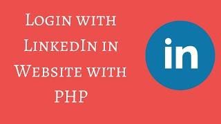 Login with LinkedIn on Website with PHP