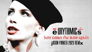 Eurythmics - Here Comes The Rain Again (Jason Parker 2023 Remix) #80smusic #eurythmics