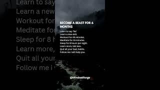 Become a beast for 6 months.. #mindset #forge