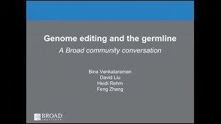 Genome editing and the germline: A conversation