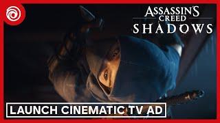 Assassin's Creed Shadows: Launch Cinematic TV Ad