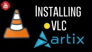 How to Install VLC on Artix Linux OS | Install VLC Media Player on Arch Linux Based Distro