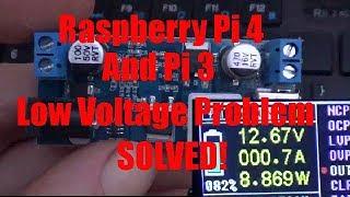 Raspberry Pi 4 and Pi 3 Low Voltage Problems Solved 5.00 Volts Not Enough!