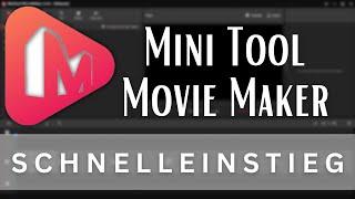 MiniTool Movie Maker Schnelleinstieg Tutorial deutsch