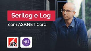 Logs com .NET 5, Serilog e SQL Server