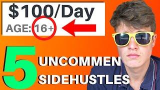 5 Uncommon Side Hustles to Make $100 a Day - How to Make Money as an 16+ Year Old