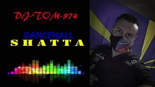 Mix DanCehall Shatta - DJToM974 (2021)