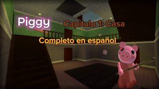 PIGGY (Casa capítulo 1) [Completo en Español] - Roblox