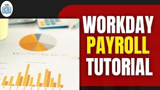 Workday Payroll Training | Workday Payroll Tutorial for beginners | Workday Payroll | CyberBrainer