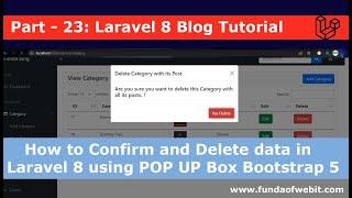 Laravel 8 Blog - 23: How to confirm and delete data in Laravel 8 using POP UP Box Modal Bootstrap 5