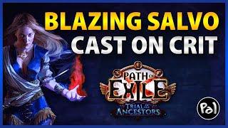 Bow Cast on Crit Blazing Salvo Scion - Blazing the Endgame, Full Build Guide | Path of Exile