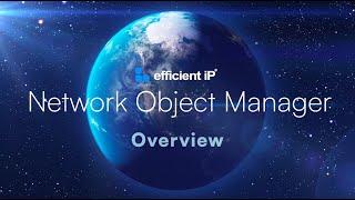 EfficientIP Network Object Manager (NOM): Comprehensive Product Overview