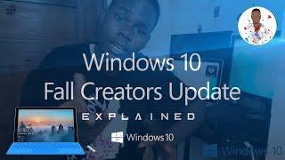 Windows 10 Fall Creators Update Explained