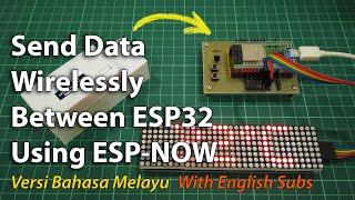 Send Data Wirelessly Between ESP32 Using ESP-NOW [BM]