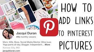 How To Add Links to Pinterest Pictures