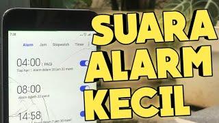 Cara Mengatasi Suara Alarm Kecil | Tutorial Android