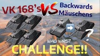 Backwards Mäuschens VS VK 168’s - CHALLENGE!! (Who Wins?) | WOT BLITZ