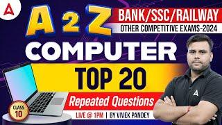 A to Z Computer for all Competitive Exams | Top 20 Repeated Questions | Computer By Vivek Pandey