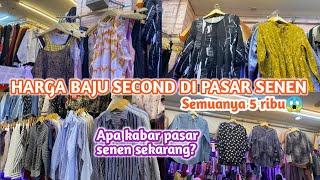 BELANJA BAJU SECOND LAGI DI PASAR SENEN | APA KABAR PASAR SENEN SEKARANG?