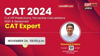 CAT 2024 Cut Off And Percentile Predictions | Detailed Analysis By Dr. Shashank Prabhu