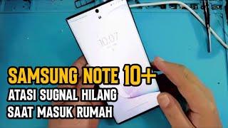 ATASI SIGNAL HILANG TIMBUL SAMSUNG NOTE 10 PLUS