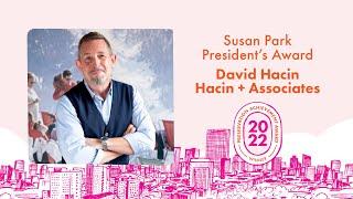 David Hacin: Recipient of the 2022 Susan Park President's Award