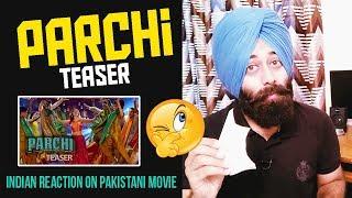 PARCHI Teaser Reaction | PAKISTANI UPCOMING MOVIE  #147 | by Sanmeet Singh