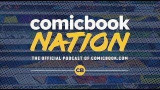 ComicBook Nation Podcast Episode #1: “Origin Stories"