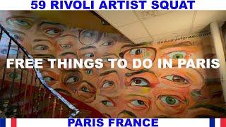 59 RIVOLI ARTIST SQUAT IN PARIS FRANCE - FREE THINGS TO DO IN PARIS